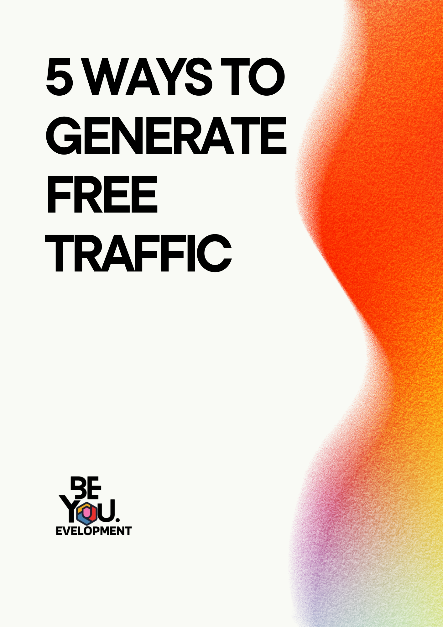5 Ways to Generate Free Traffic (Guide)